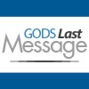 Gods Last Message